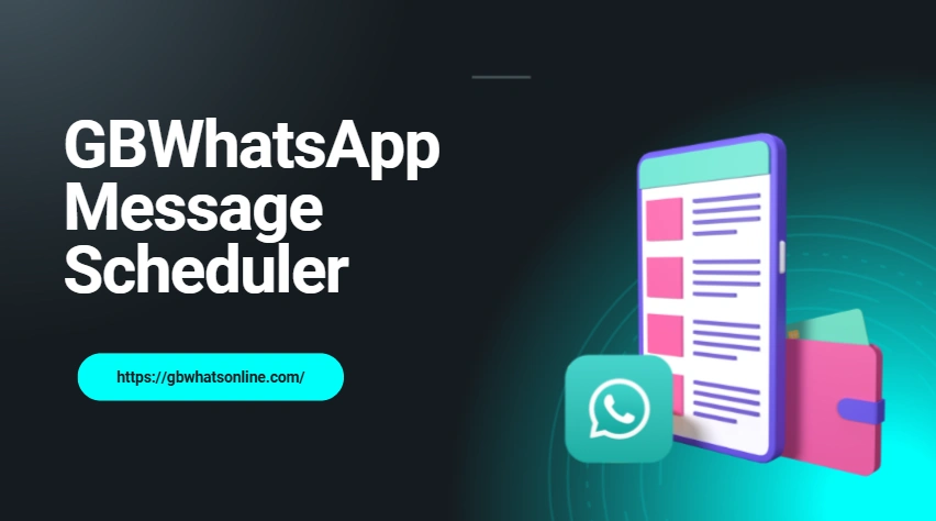 GBWhatsApp Message Scheduler
